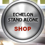 Shop Echelon Stand-Alones